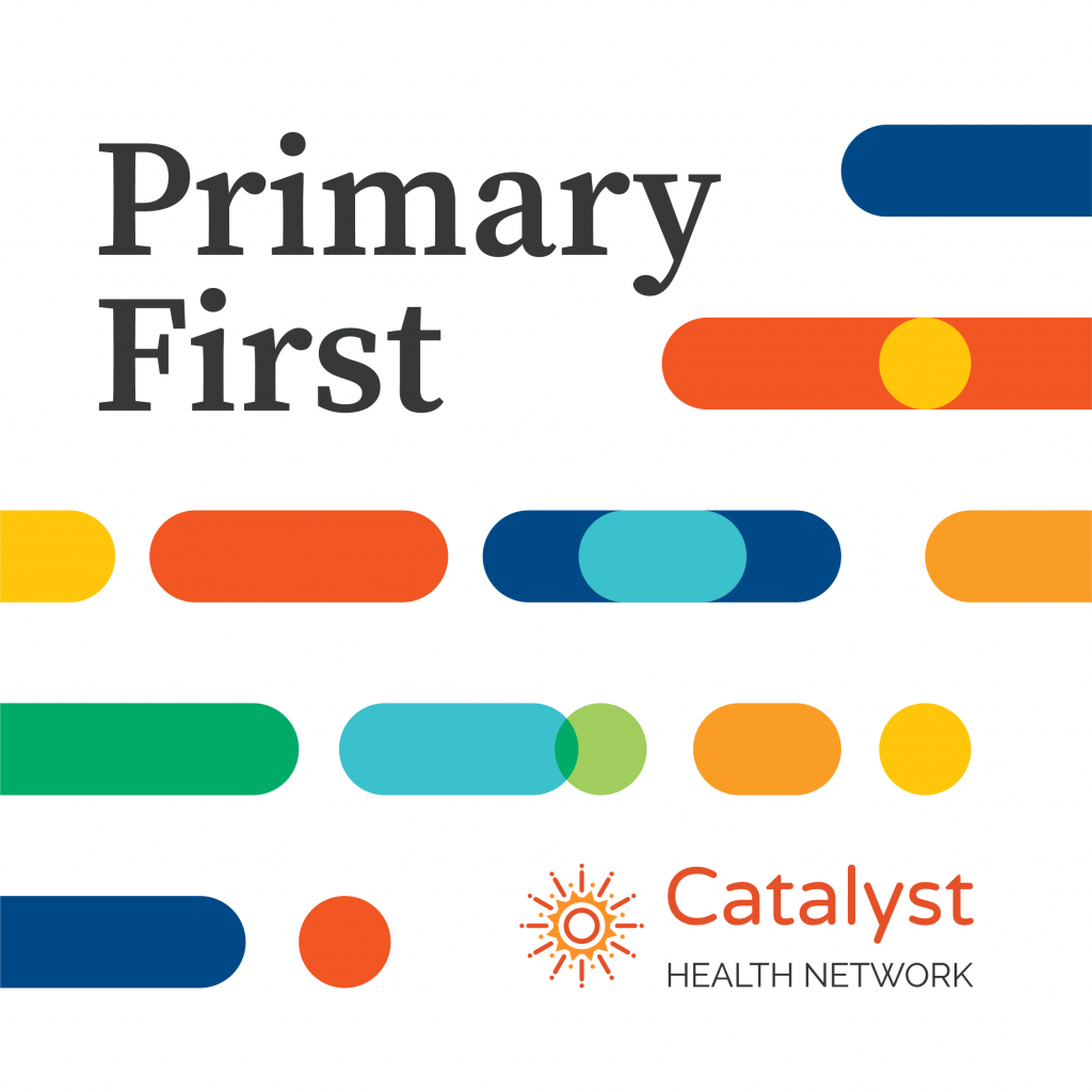 Episode 4 The Practicality of Advanced Primary Care Catalyst Health